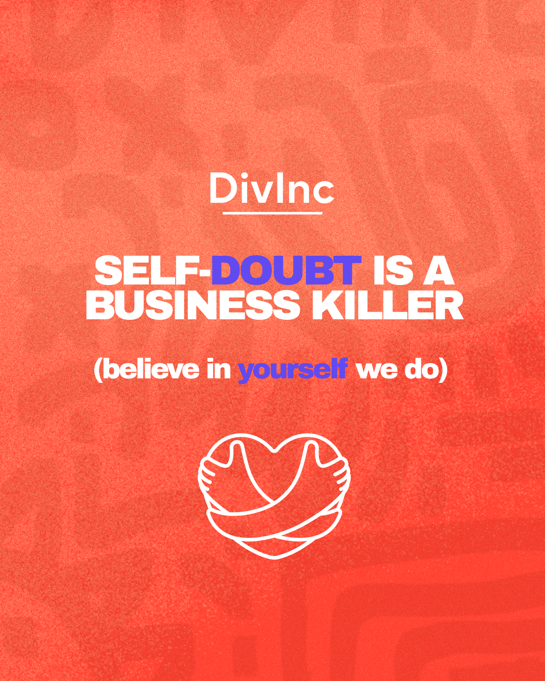 DivInc Self Doubt Is a Business Killer campaign graphic
